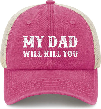 My Dad Will Kill You Hat Funny Trucker Hats Men Baseball Cap Funny Gifts